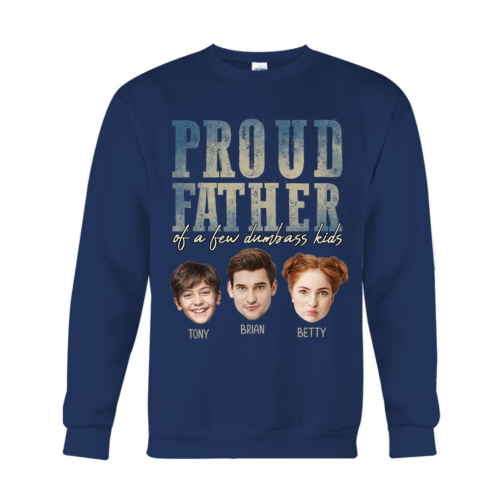 Proud Father Mother Of A Few Dumbass Kids - Personalized Father T-shirt And Hoodie