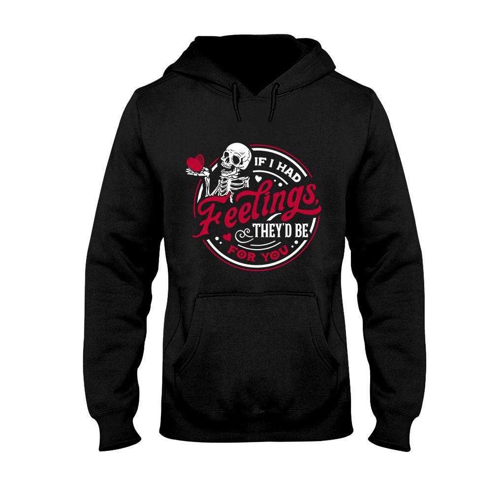 If I Had Feelings They'd Be For You - Couple T-shirt And Hoodie
