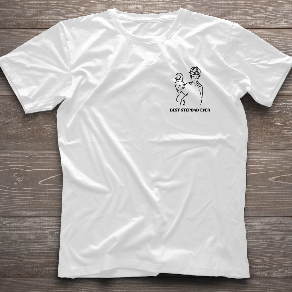 Best StepDad Ever - Gift for step dad - Personalized T-shirt And Hoodie