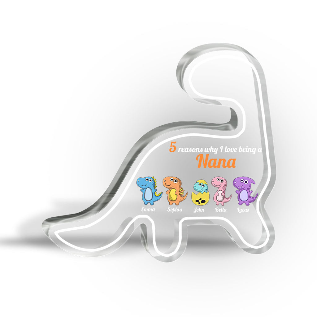 Reasons Why I love Being A Nana - Gift for grandma, mom, aunt, grandpa - Personalized Custom Shaped Acrylic Plaque